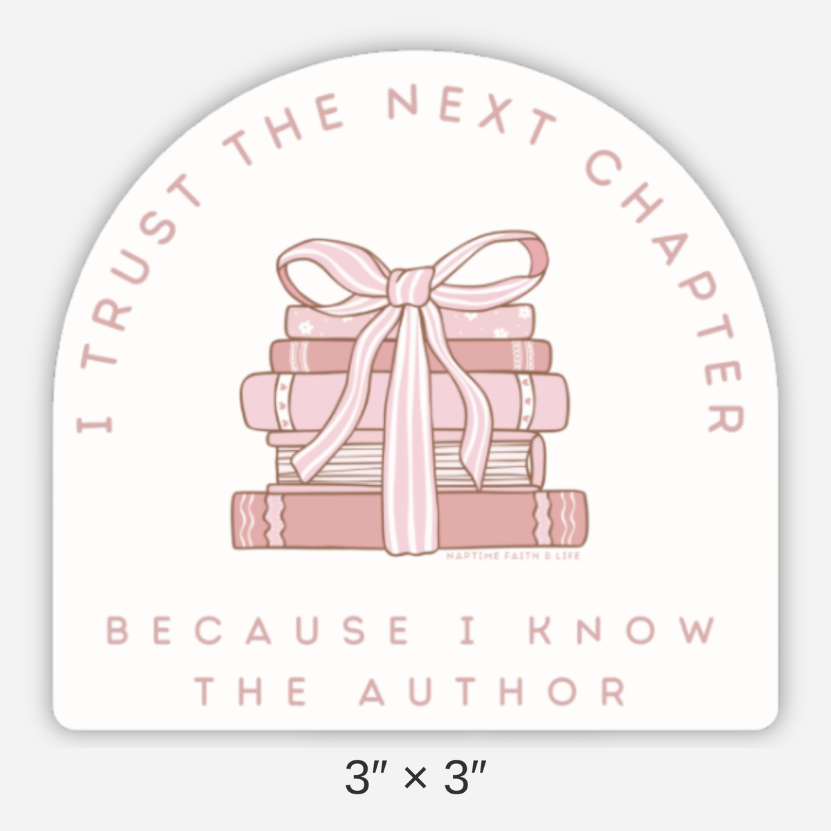 I Trust The Next Chapter Sticker