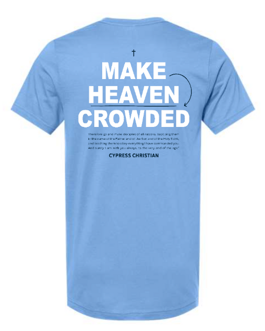 Make Heaven Crowded T-Shirt