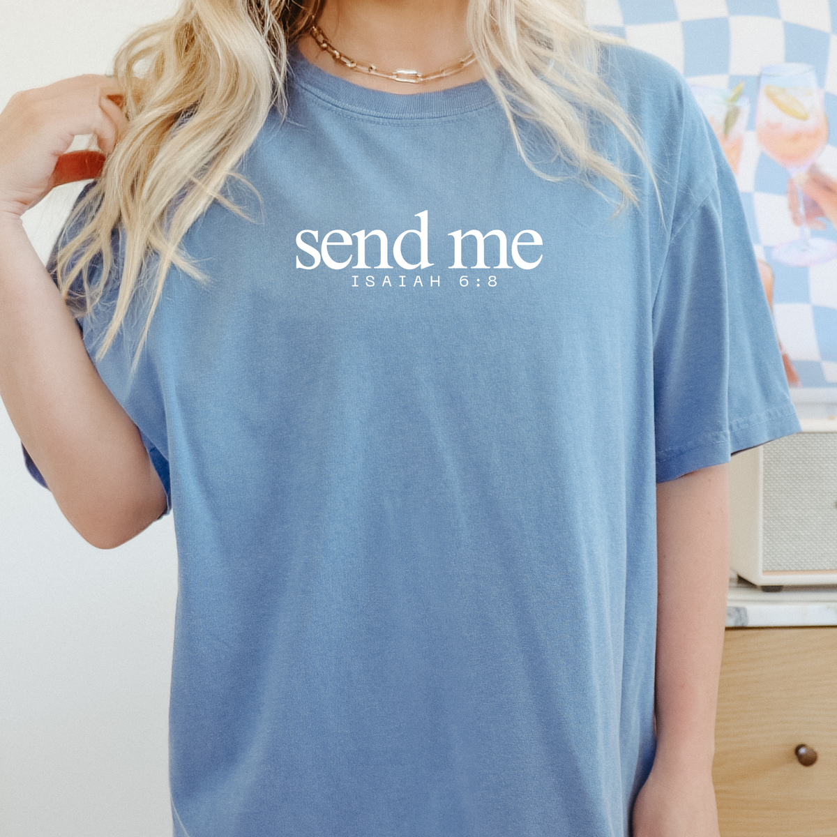 Send Me T-Shirt